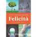 Assertività, Comunicazione, Ansia, Rabbia, Felicità (Collana Completa - 4 corsi in 1)