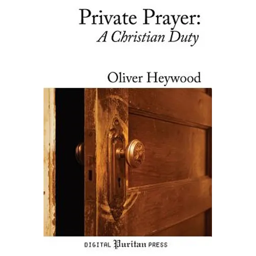Private Prayer: A Christian Duty