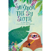 Salvador the Sly Sloth: An animal-based adventure about never underestimating anyone and the concepts of alliteration and assonance.