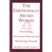 The Emotionally Abused Woman: Overcoming Destructive Patterns and Reclaiming Yourself