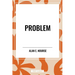 Problem