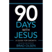 90 Days with Jesus: A Guide for Growth