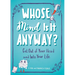 Whose Mind Is It Anyway?: Get Out of Your Head and Into Your Life