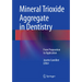 Mineral Trioxide Aggregate in Dentistry: From Preparation to Application
