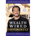 Wealth Wired Differently: 7 Advantages Entrepreneurs Miss Out on When Taking Financial Advice from Non-Entrepreneurs