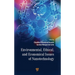 Environmental, Ethical, and Economical Issues of Nanotechnology