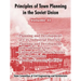Principles of Town Planning in the Soviet Union: Volume II