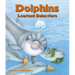 Dolphins: Learned Behaviors