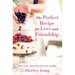 The Perfect Recipe for Love and Friendship