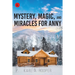 Mystery, Magic, and Miracles for Anny