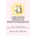 Creative Ideas in Photography: Poses, Ideas and the Simplifying of Photography 101
