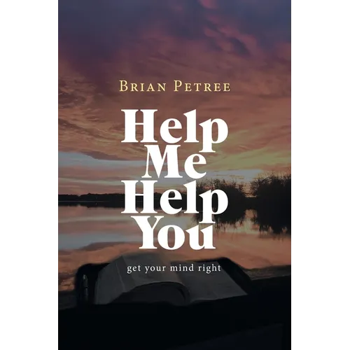 Help Me Help You: Get Your Mind Right