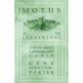 Moths of the Limberlost - A Book about Limberlost Cabin