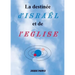 The Destiny of Israel and the Church - FRENCH