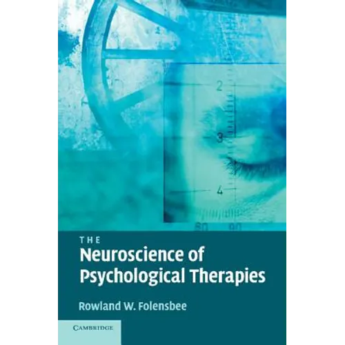 The Neuroscience of Psychological Therapies