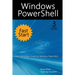 Windows PowerShell Fast Start, 3rd Edition: A Quick Start Guide to Windows PowerShell