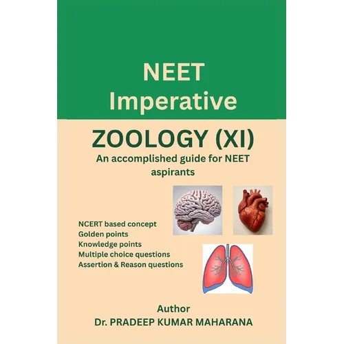 NEET Imperative ZOOLOGY (XI): An accomplished guide for NEET aspirants