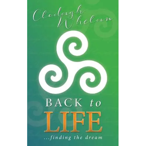 Back to Life: ...finding the dream