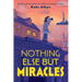 Nothing Else But Miracles