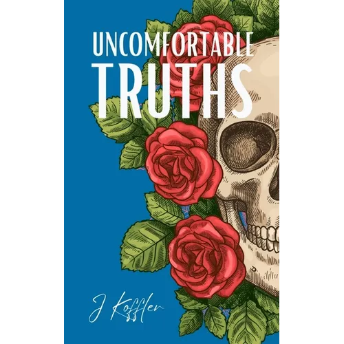 Uncomfortable Truths