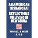 An American in Shanghai: Reflections on Living in New China