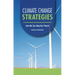 Climate Change Strategies: How We Can Help Our Planet