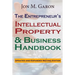 The Entrepreneur's Intellectual Property & Business Handbook