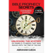 Bible Prophecy Secrets Expanded Edition: Unlocking the Ancient Mystery of Daniel's 70 Weeks that was Sealed Until the Time of the End