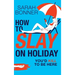 How to Slay on Holiday