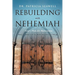 Rebuilding with Nehemiah