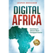 Digital Africa: Investing in Africa's Most Untapped Source