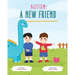 Autism: A New Friend
