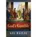 God's Gamble: The Gravitational Power of Crucified Love