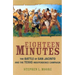 Eighteen Minutes: The Battle of San Jacinto and the Texas Independence Campaign