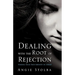 Dealing with the Root of Rejection