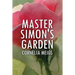 Master Simon's Garden