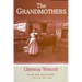 Grandmothers: A Family Portrait
