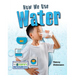How We Use Water