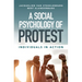 A Social Psychology of Protest