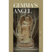 Gemma's Angel: The Girl from Chiapas Tale of Loss, Love and Redemption