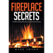 Fireplace Secrets: A Problem-Solving Manual for Fireplaces and Chimneys