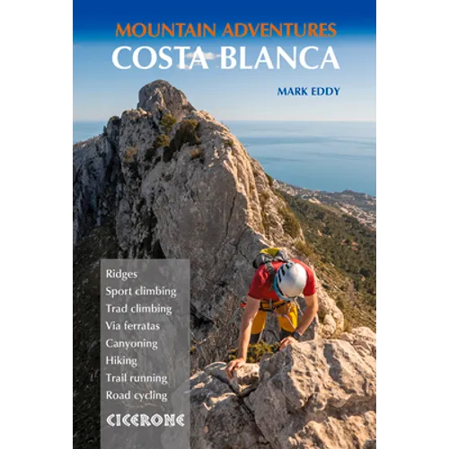 Costa Blanca Mountain Adventures: The Bernia Ridge and Other Multi-Activity Adventures