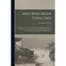 Men Who Made Texas Free: the Signers of the Texas Declaration of Independence--sketches of Their Lives and Patriotic Services to the Republic a