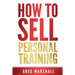 How to Sell Personal Training: Increase Your Income and Clientele