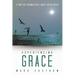 Experiencing Grace: A Thirty-Day Pilgrimage with a Mildly Autistic Mystic