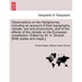 Observations on the Neilgherries, Including an Account of Their Topography, Climate, Soil and Productions, and of the Effects of the Climate on the Eu