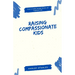 Raising Compassionate Kids: The 5 Core Principles of Parenting