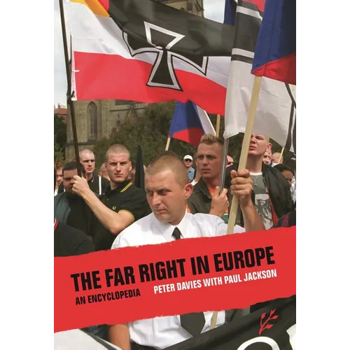The Far Right in Europe: An Encyclopedia