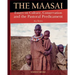 The Maasai - Essays on Culture, Conservation, and the Pastoral Predicament