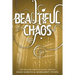 Beautiful Chaos